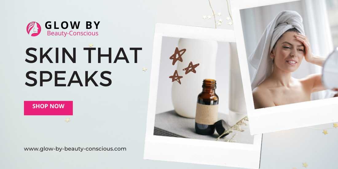 Welcome to Glow By Beauty Conscious.